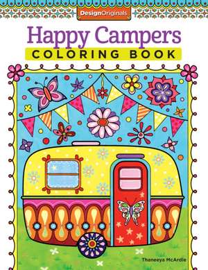 Happy Campers Coloring Book de Thaneeya McArdle