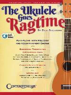 The Ukulele Goes Ragtime: Play-Along Songbook by Dick Sheridan Featuring Online Play-Along Tracks