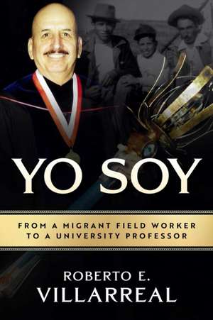 Yo Soy de Roberto E Villarreal
