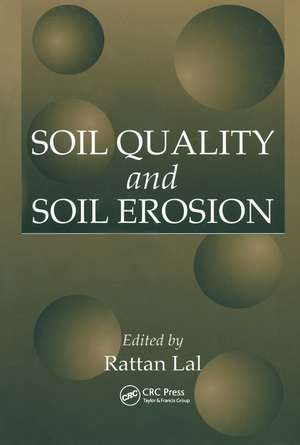 Soil Quality and Soil Erosion de Raj Ratta