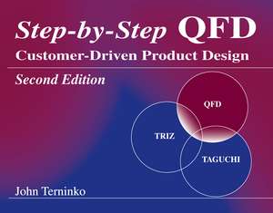 Step-by-Step QFD: Customer-Driven Product Design, Second Edition de John Terninko