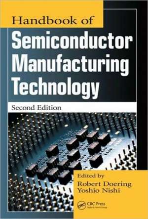 Handbook of Semiconductor Manufacturing Technology de Yoshio Nishi