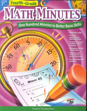 Fourth-Grade Math Minutes: One Hundred Minutes to Better Basic Skills de Alaska Hults