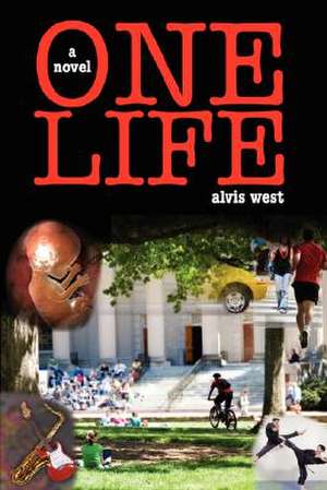 One Life de Alvis West