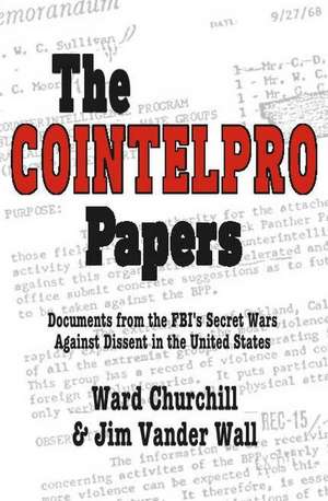 The Cointelpro Papers de Ward Churchill