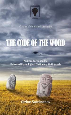 The Code of the Word de Olzhas Suleimenov