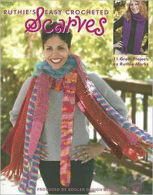 Ruthie's Easy Crocheted Scarves de Ruthie Marks