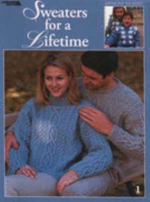 Sweaters for a Lifetime (Leisure Arts #3327) de Spinrite