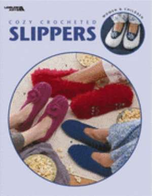 Cozy Crocheted Slippers (Leisure Arts #3562) de Leisure Arts