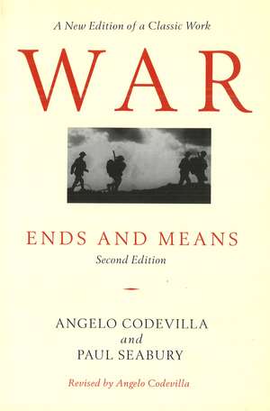 War: Ends and Means, Second Edition de Angelo Codevilla