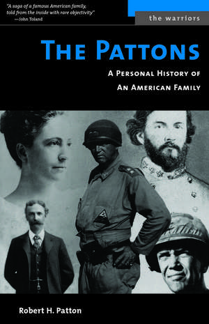 The Pattons: A Personal History of an American Family de Robert H. Patton