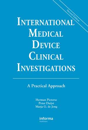 International Medical Device Clinical Investigations: A Practical Approach, Second Edition de Herman Pieterse