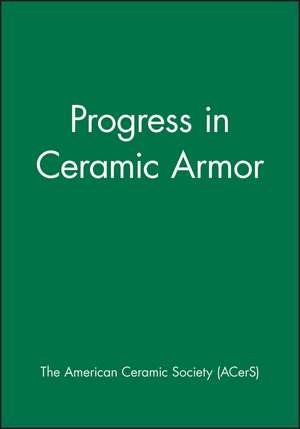 Progress in Ceramic Armor de ACerS