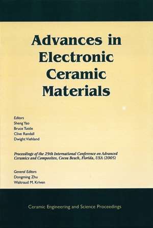 Advances in Electronic Ceramic Materials (Ceramic Engineering and Science Proceedings V26 Number 5) de S Yao