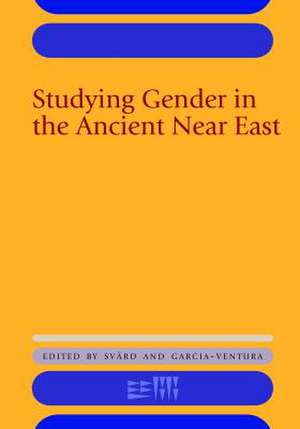 Studying Gender in the Ancient Near East de Saana Svärd