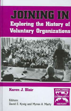 Joining in: "Exploring the History of Voluntary Organizations" de KAREN J. BLAIR