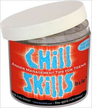 Chill Skills in a Jar(r) de Free Spirit Publishing