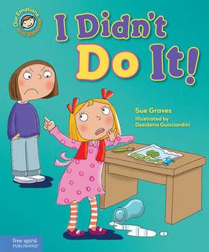 I Didn't Do It! de Sue Graves