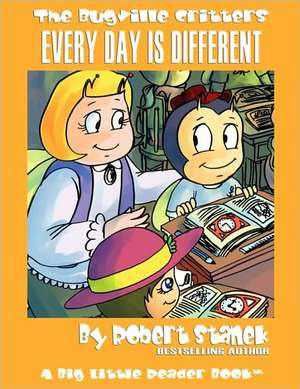 Every Day Is Different de Robert Stanek