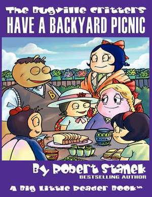 Have a Backyard Picnic (The Bugville Critters #14, Lass Ladybug's Adventures Series) de Robert Stanek