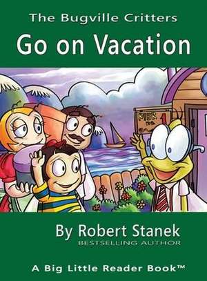 Go on Vacation, Library Edition Hardcover for 15th Anniversary de Robert Stanek