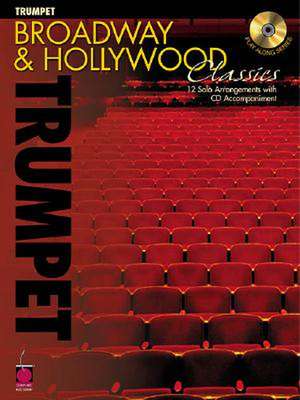 Broadway and Hollywood Classics for Trumpet [With CD] de Hal Leonard Publishing Corporation