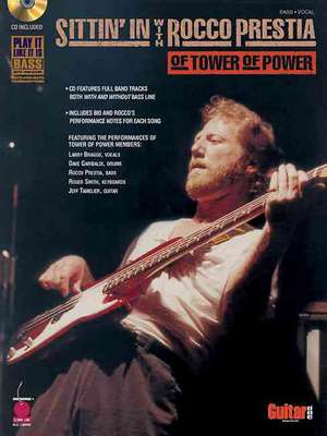 Sittin' in with Rocco Prestia of Tower of Power de Steve Gorenberg