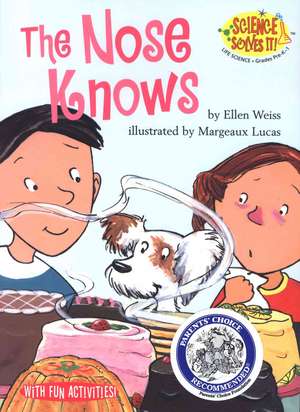 The Nose Knows de Ellen Weiss