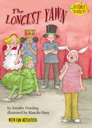 The Longest Yawn de Jennifer A. Dussling