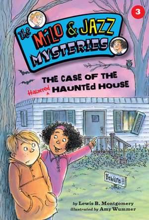 The Case of the Haunted Haunted House de Lewis B. Montgomery