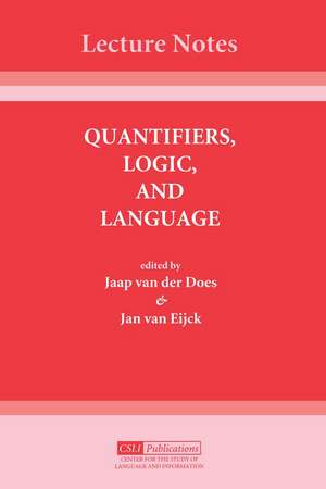 Quantifiers, Logic, and Language de Van der Does