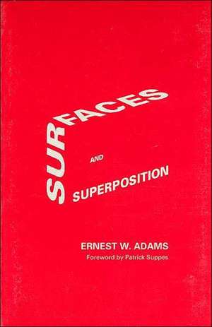 Surfaces and Superposition: Field Notes on some Geometrical Excavations de Ernest W. Adams