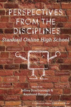 Perspectives from the Disciplines: Stanford Online High School de Jeffrey Scarborough