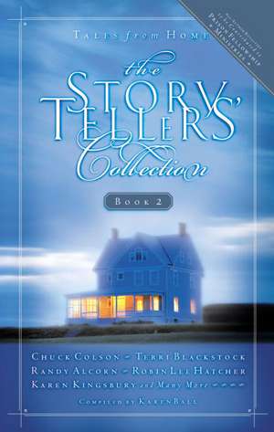 The Storytellers' Collection: Collection Two; Tales from Home de Karen Ball