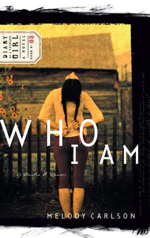 Who I Am: Diary Number 3 de Melody Carlson