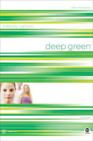 Deep Green de Melody Carlson