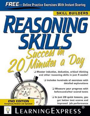 Reasoning Skills Success in 20 Minutes a Day [With Access Code] de Learning Express LLC