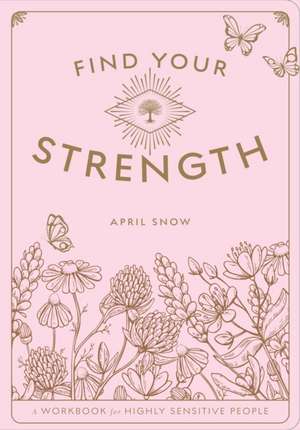 Find Your Strength de April Snow