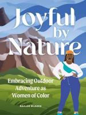 Joyful by Nature de Nailah Blades Wylie