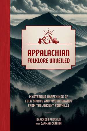 Appalachian Folklore Unveiled de Darkness Prevails