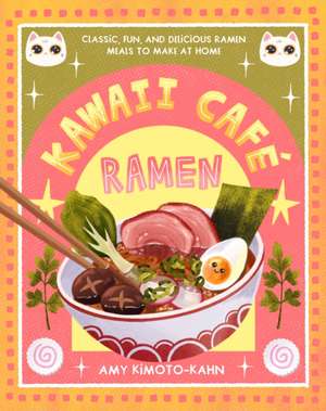 Kawaii Cafe Ramen de Amy Kimoto-Kahn