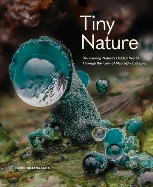 Tiny Nature de Jamie Rosencrans