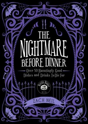 The Nightmare Before Dinner de Zach Neil