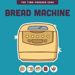 Bread Machine de Editors Of the Harvard Common Press