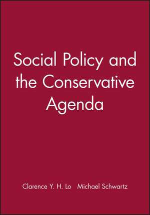 Social Policy and the Conservative Agenda de CYH Lo