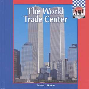 World Trade Center de Tamara L. Britton