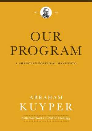 Our Program de Abraham Kuyper