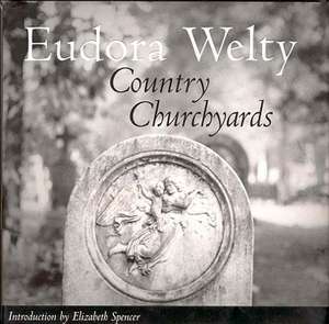 Country Churchyards de Eudora Welty