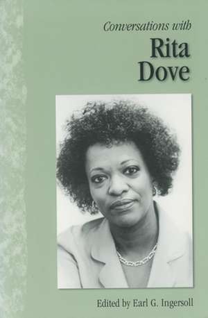 Conversations with Rita Dove de Earl G. Ingersoll