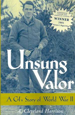 Unsung Valor: A GI's Story of World War II de A. Cleveland Harrison